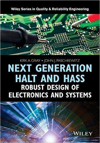 Next Generation HALT and HASS: Robust Design of Electronics and Systems