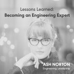 Becoming An Engineering Subject Matter Expert – Lessons Learned