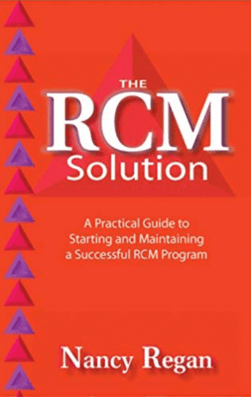 The RCM Solution: A Practical Guide to Starting and Maintaining a Successful RCM Program